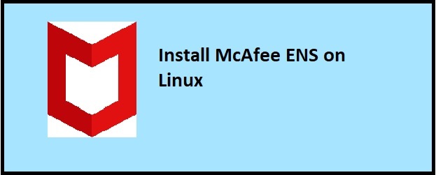 Install McAfee ENS on Linux
